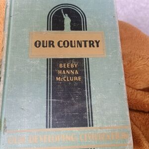 Vintage Green Hardcover Book - Our Country by Beeby Hanna McClure
